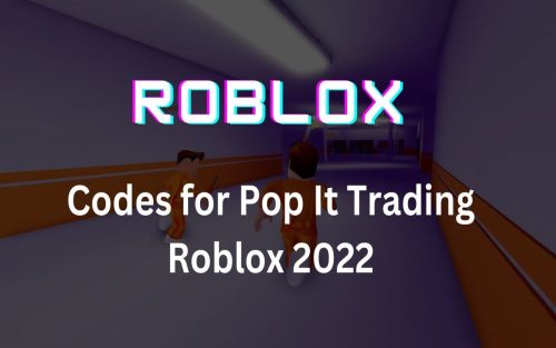 Codes for Pop It Trading Roblox and How to Redeem Them