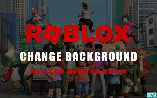How To Change Your Background On Roblox Change Background Roblox 500x313 